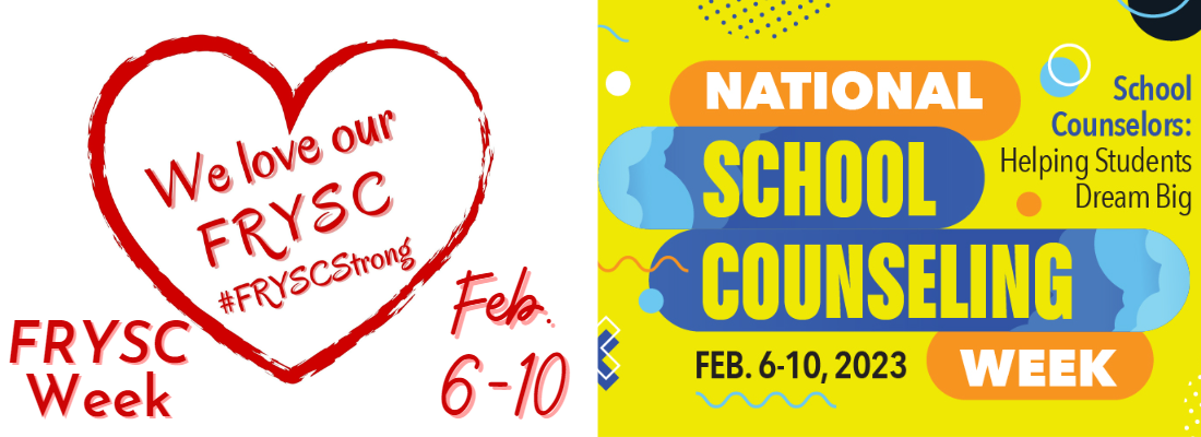 FRYSC week and School Counselor week are February 6-10, 2023. Image contains infographic for each.